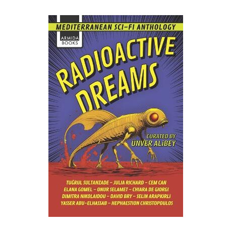 Radioactive Dreams Mediterranean sci-fi Anthology