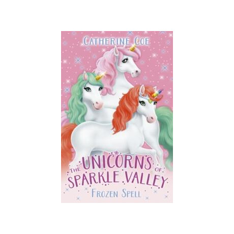 Unicorns of Sparkle Valley: Frozen Spell