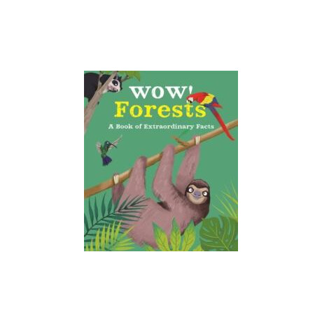 Wow! Forests