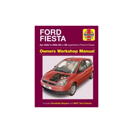 Ford Fiesta Petrol & Diesel (Apr 02 - 08) Haynes Repair Manual