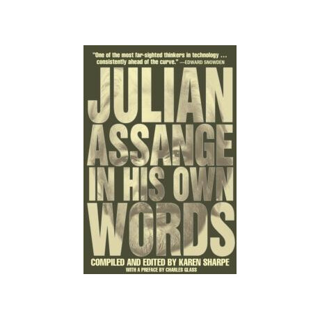 Julian Assange in his own Words