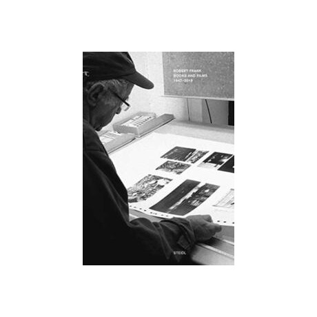 Robert Frank: Books and Films, 1947–2019