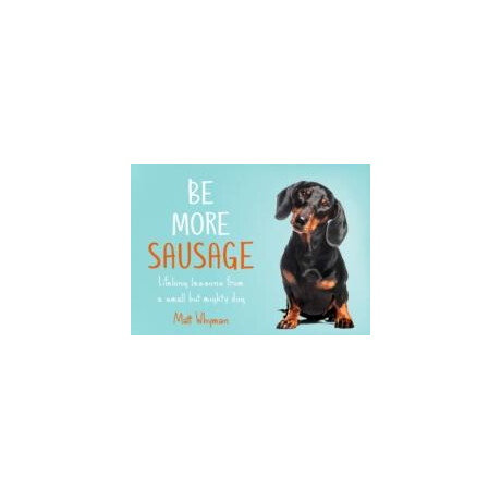 Be More Sausage