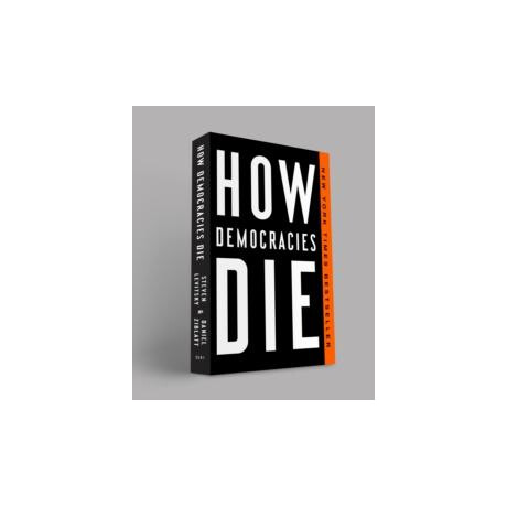 How Democracies die