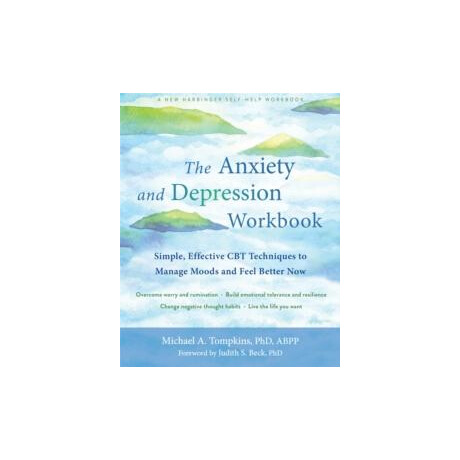 The Anxiety and Depression Workbook