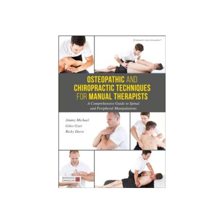 Osteopathic and Chiropractic Techniques for Manual Therapists