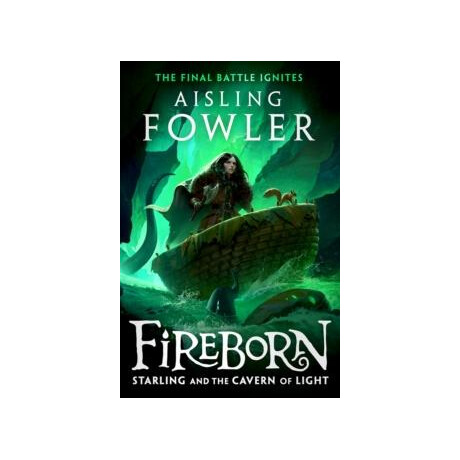 Fireborn: Starling and the Cavern of Light