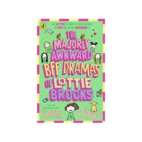 Majorly Awkward bff Dramas of Lottie Brooks