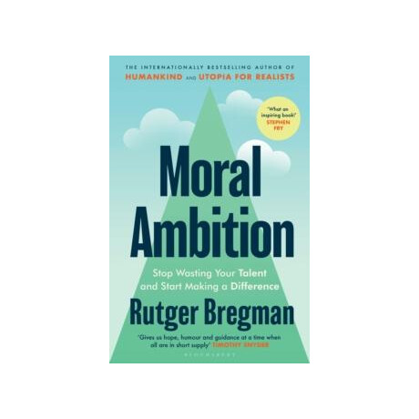 Moral Ambition