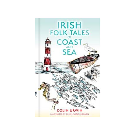Irish Folk Tales of Coast and sea