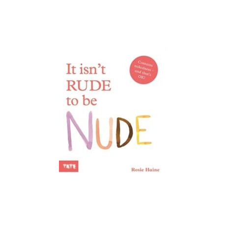 It Isn't Rude to be Nude