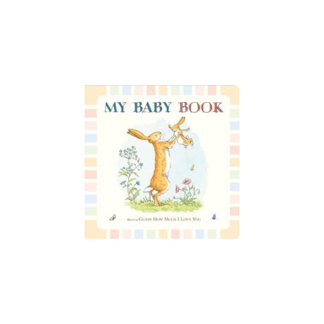 Guess how Much i Love You: my Baby Book