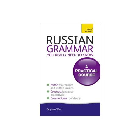 Russian Grammar you Really Need to Know: Teach Yourself