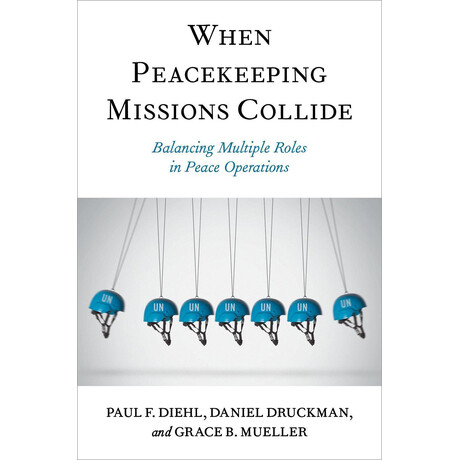 When Peacekeeping Missions Collide