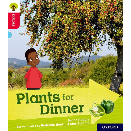 Oxford Reading Tree Explore With Biff, Chip and Kipper: Oxford Level 4: Plants for Dinner