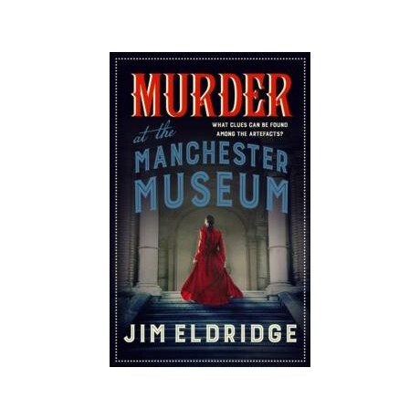Murder at the Manchester Museum