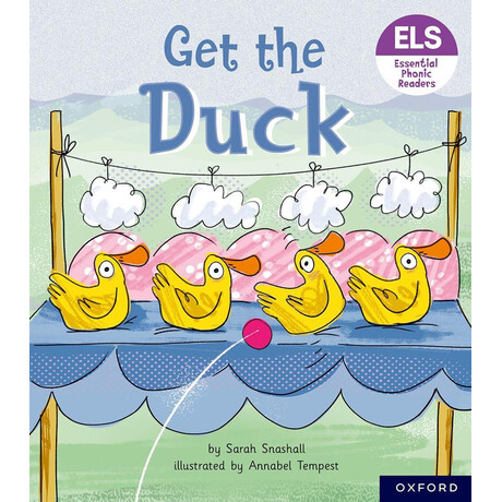 Essential Letters and Sounds: Essential Phonic Readers: Oxford Reading Level 1+: get the Duck!