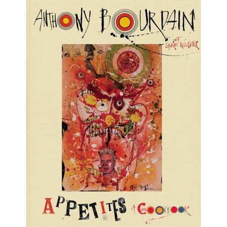 Appetites: a Cookbook Appetites: a Cookbook