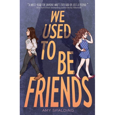 We Used to be Friends