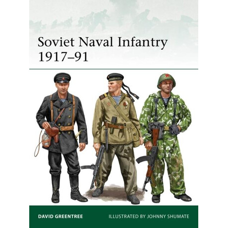 Soviet Naval Infantry 1917–91