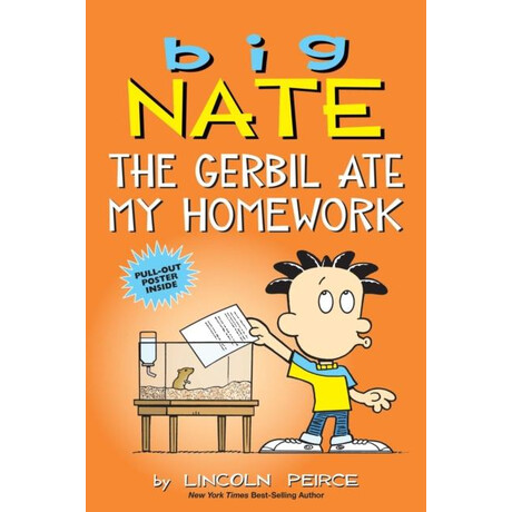 Big Nate: the Gerbil ate my Homework