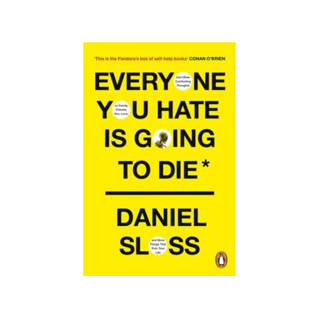 Everyone you Hate is Going to die