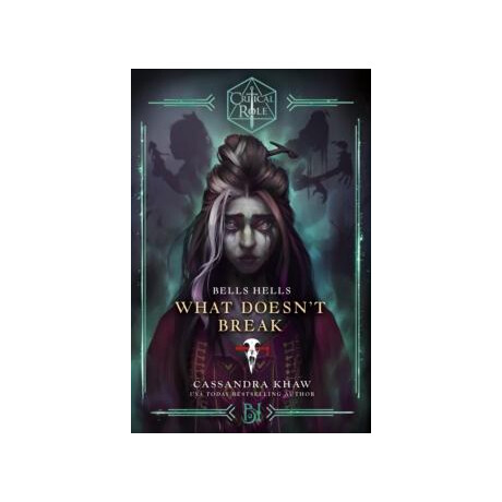 Critical Role: Bells Hells - What Doesn't Break
