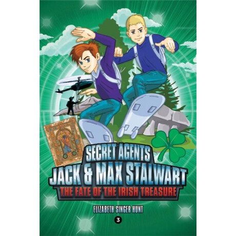 Secret Agents Jack and max Stalwart: Book 3