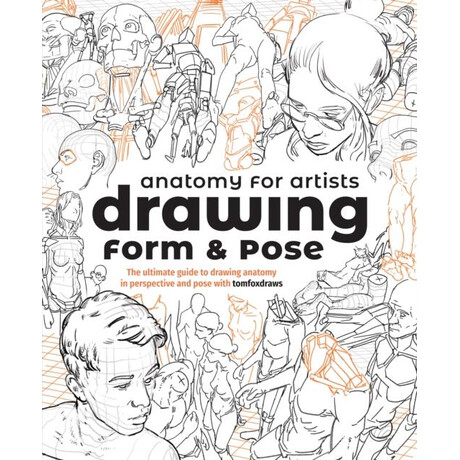 Anatomy for Artists: Drawing Form & Pose