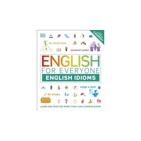 English for Everyone English Idioms