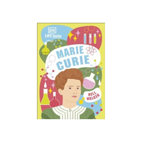 Dk Life Stories Marie Curie