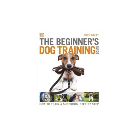 Beginner's dog Training Guide