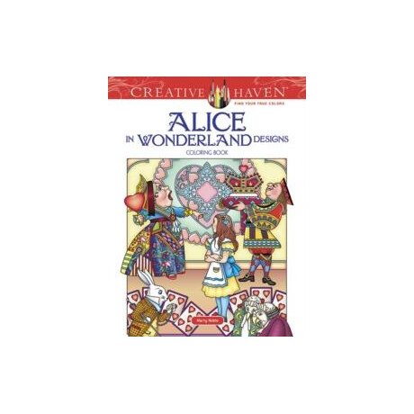 Creative Haven Alice in Wonderland Designs Coloring Book
