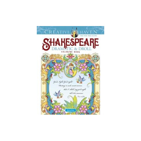 Creative Haven Shakespeare Dramatic & Droll Coloring Book