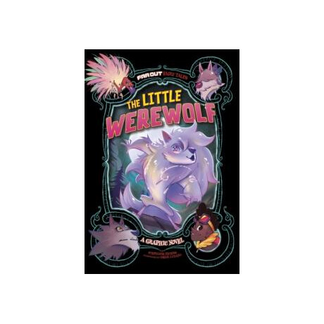 The Little Werewolf : a Graphic Novel