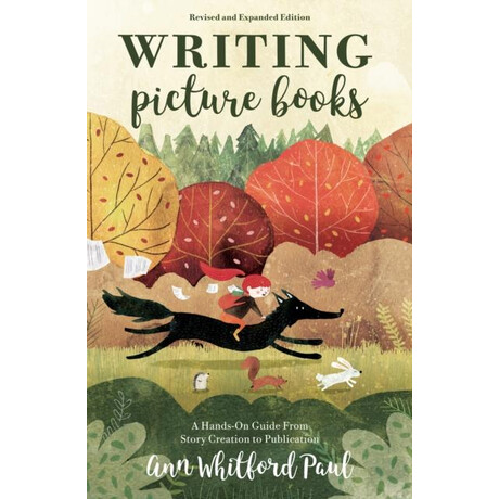 Writing Picture Books Revised and Expanded Writing Picture Books Revised and Expanded