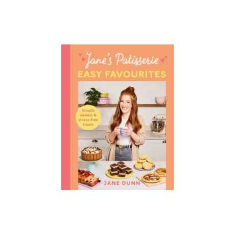 Jane’s Patisserie Easy Favourites Jane’s Patisserie Easy Favourites