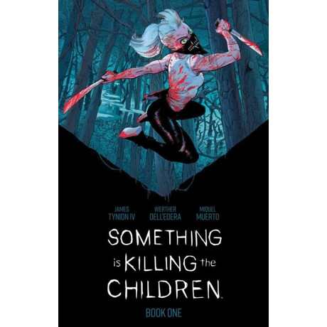 Something is Killing the Children Book one Deluxe Edition