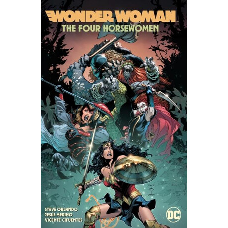 Wonder Woman Vol. 4: the Four Horsewomen