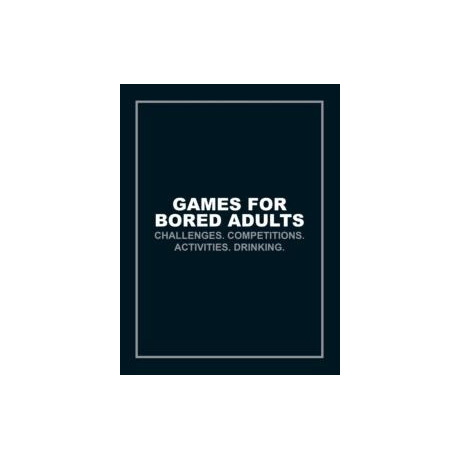 Games for Bored Adults