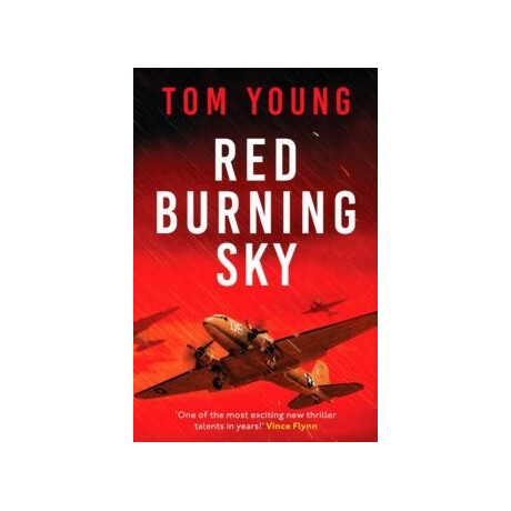 Red Burning sky : a Totally Gripping Wwii Aviation Thriller