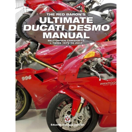 Red Baron's Ultimate Ducati Desmo Manual