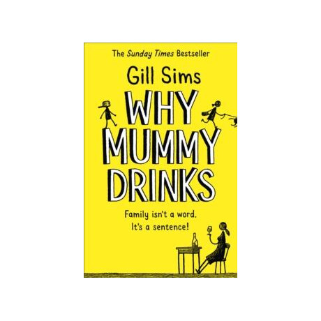 Why Mummy Drinks