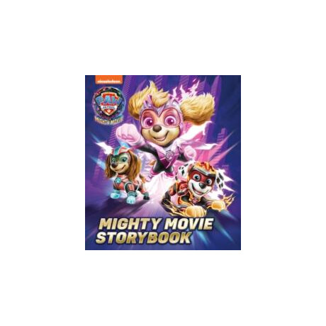 Paw Patrol Mighty Movie Picture Book