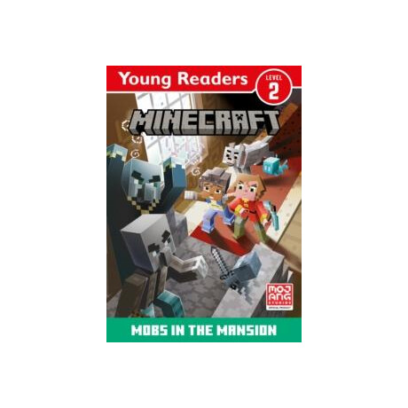 Minecraft Young Readers: Mobs in the Mansion!