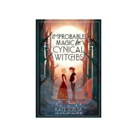 Improbable Magic for Cynical Witches