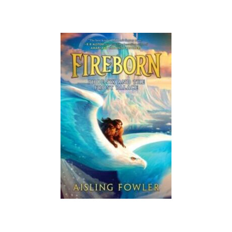 Fireborn: Phoenix and the Frost Palace : 2