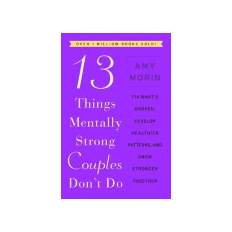 13 Things Mentally Strong Couples Don't do