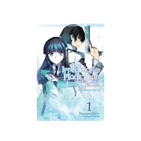 Irregular at Magic High School, Vol. 1 (Light Novel)
