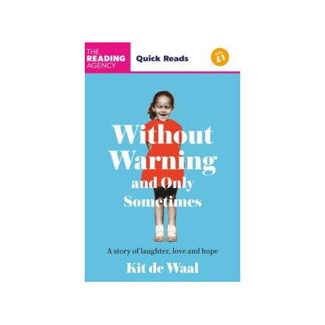 Without Warning and Only Sometimes